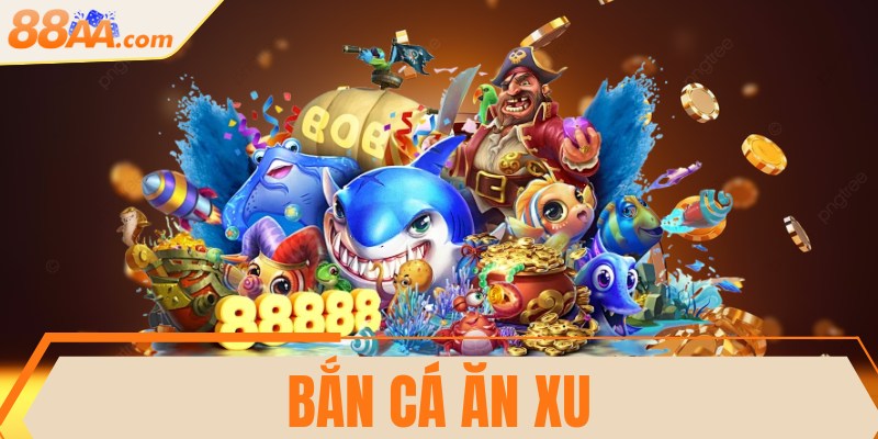 Bắn cá ăn xu - Cực phẩm giải trí đổi thưởng khét tiếng 13 Bắn cá ăn xu - Cực phẩm giải trí đổi thưởng khét tiếng