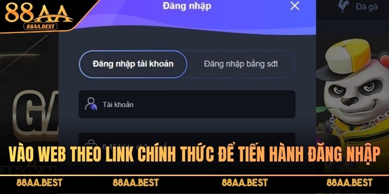 Đăng nhập 88AA BEST - Hướng dẫn 3 bước trải nghiệm an toàn 2 Vào web theo link chính thức để tiến hành đăng nhập tài khoản